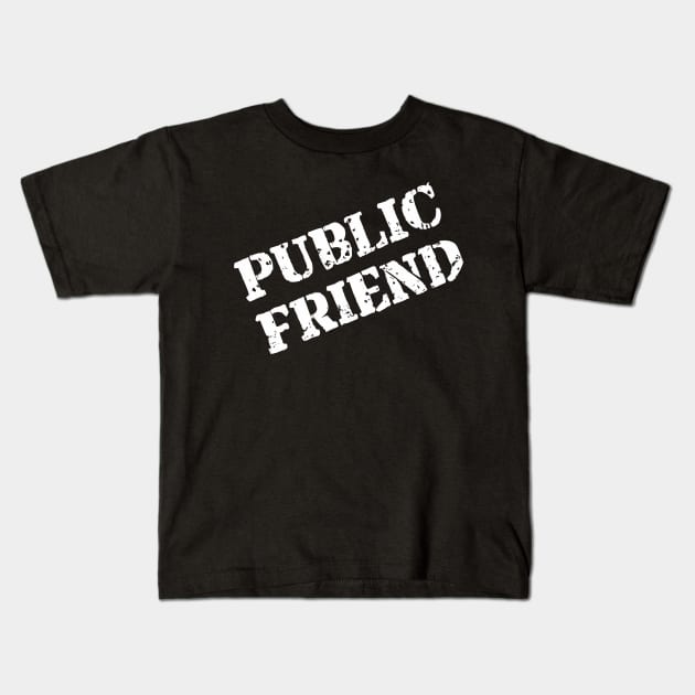 Public Friend Parody Meme Kids T-Shirt by blueversion